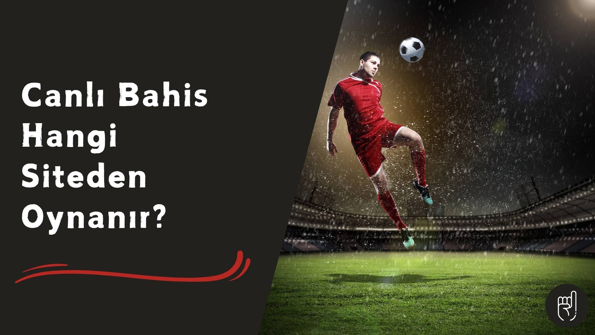 Canlı Bahis Hangi Siteden Oynanır