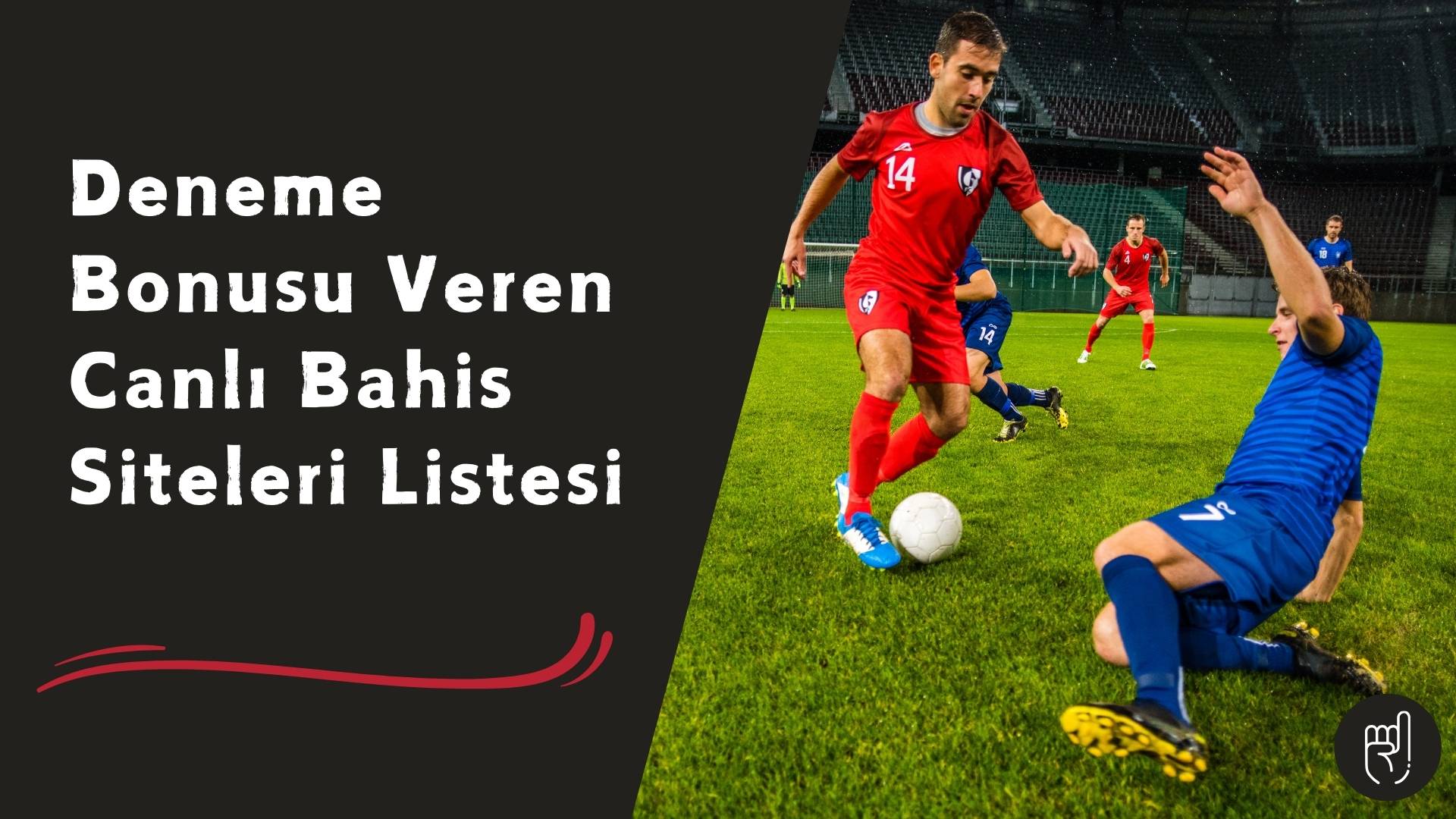 Deneme Bonusu Veren Canlı Bahis Siteleri Listesi