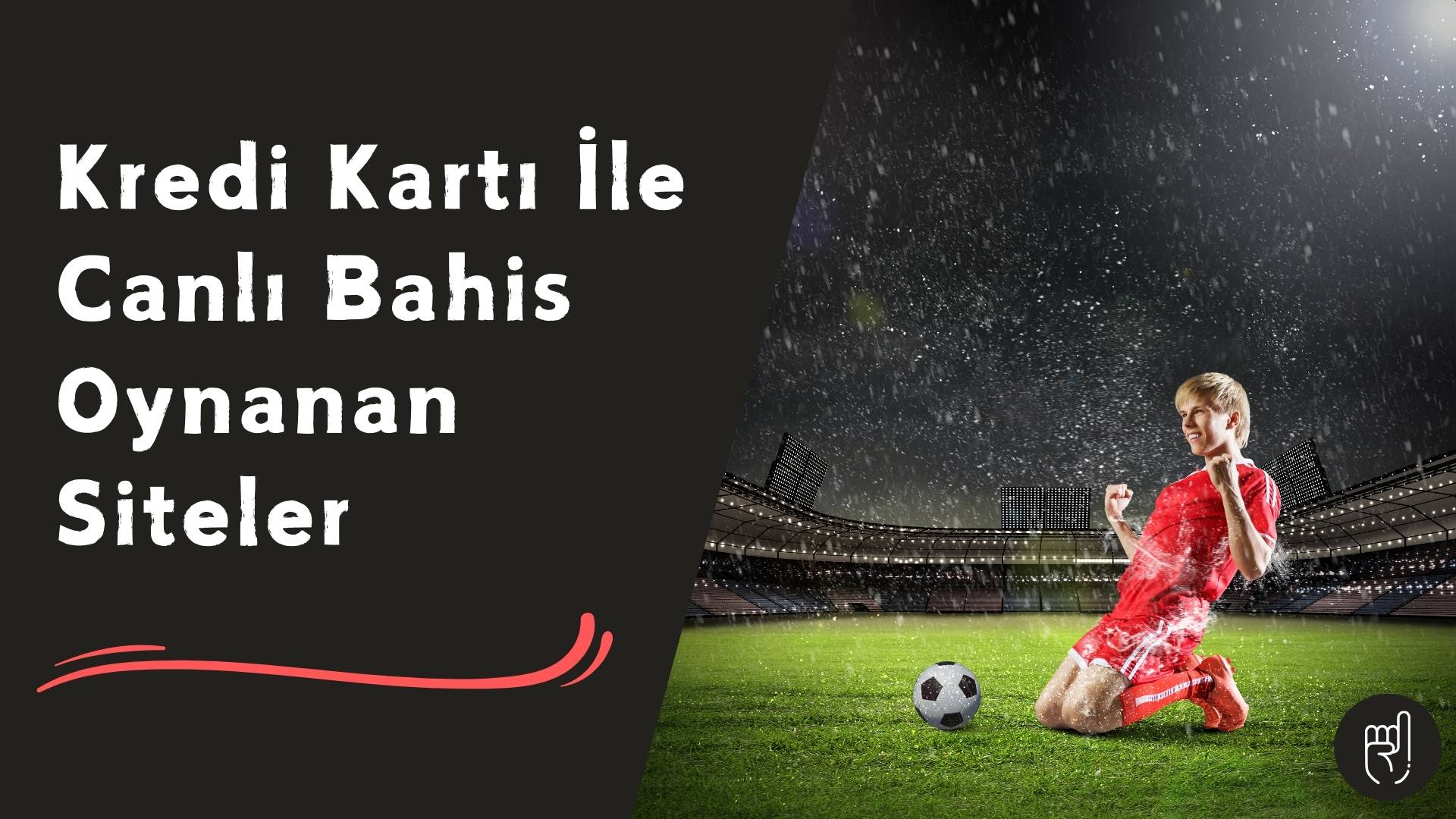 Kredi Kartı ile Canlı Bahis Oynanan Siteler